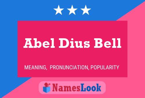 Affiche de nom Abel Dius Bell