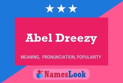 Affiche de nom Abel Dreezy