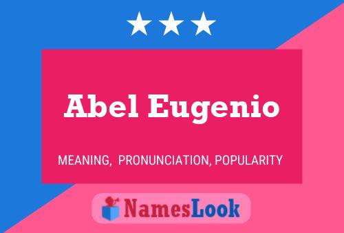 Affiche de nom Abel Eugenio