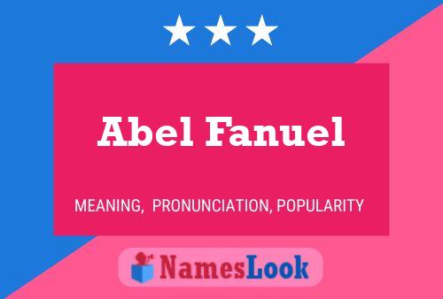 Affiche de nom Abel Fanuel