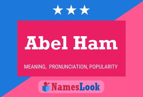 Affiche de nom Abel Ham