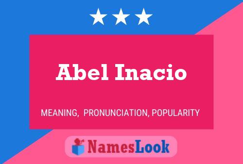 Affiche de nom Abel Inacio