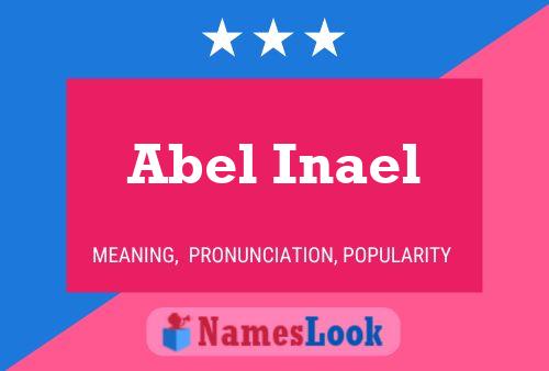 Affiche de nom Abel Inael