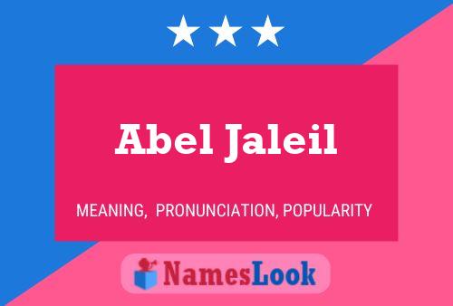 Affiche de nom Abel Jaleil