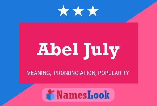 Affiche de nom Abel July