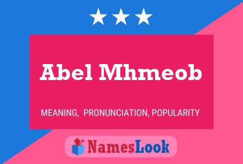 Affiche de nom Abel Mhmeob