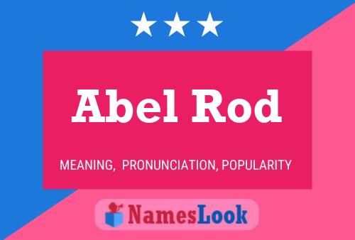 Affiche de nom Abel Rod