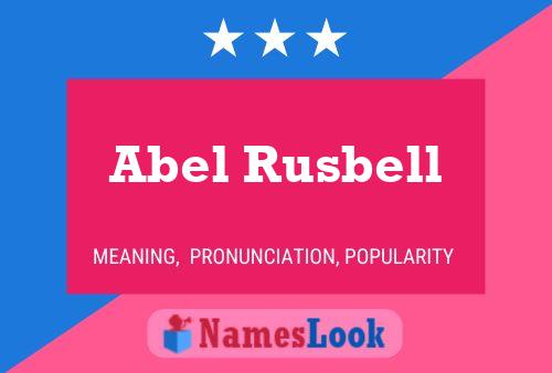 Affiche de nom Abel Rusbell