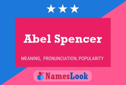 Affiche de nom Abel Spencer