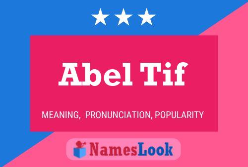 Affiche de nom Abel Tif