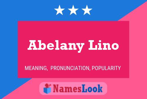 Affiche de nom Abelany Lino