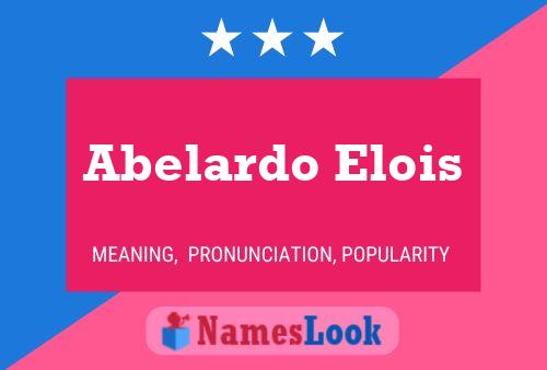 Affiche de nom Abelardo Elois