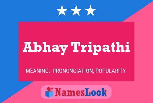 Affiche de nom Abhay Tripathi