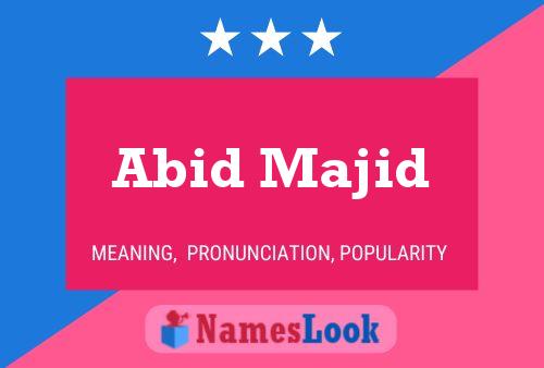 Affiche de nom Abid Majid