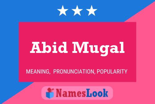 Affiche de nom Abid Mugal