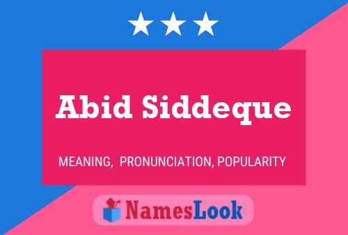 Affiche de nom Abid Siddeque