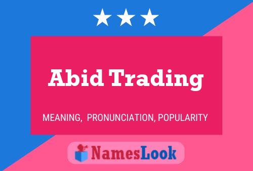 Affiche de nom Abid Trading