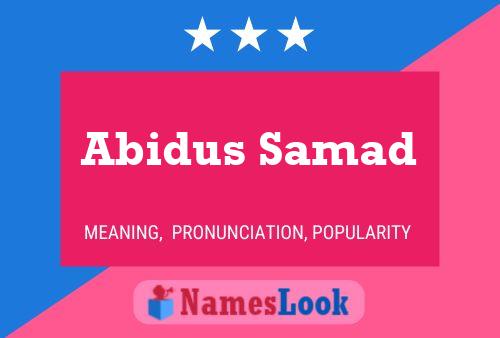 Affiche de nom Abidus Samad