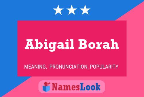 Affiche de nom Abigail Borah