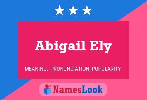 Affiche de nom Abigail Ely