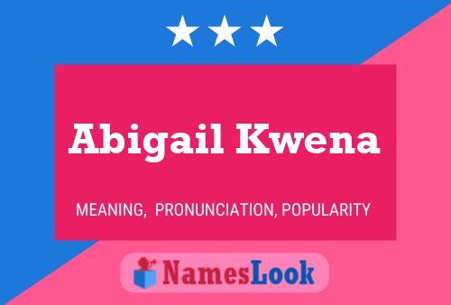 Affiche de nom Abigail Kwena