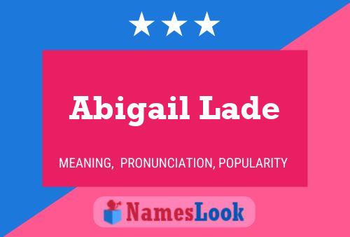 Affiche de nom Abigail Lade