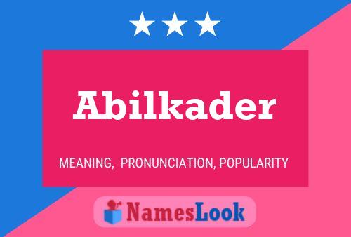 Affiche de nom Abilkader