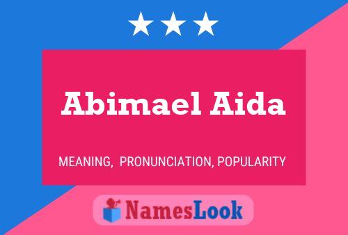 Affiche de nom Abimael Aida