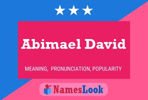 Affiche de nom Abimael David