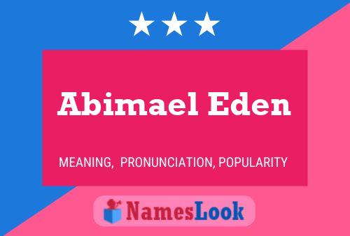 Affiche de nom Abimael Eden