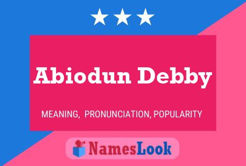 Affiche de nom Abiodun Debby