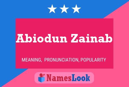 Affiche de nom Abiodun Zainab