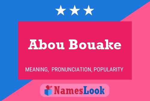 Affiche de nom Abou Bouake