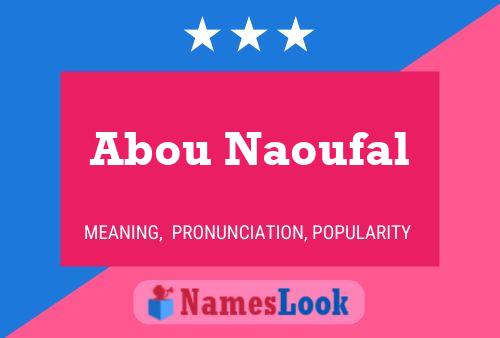 Affiche de nom Abou Naoufal