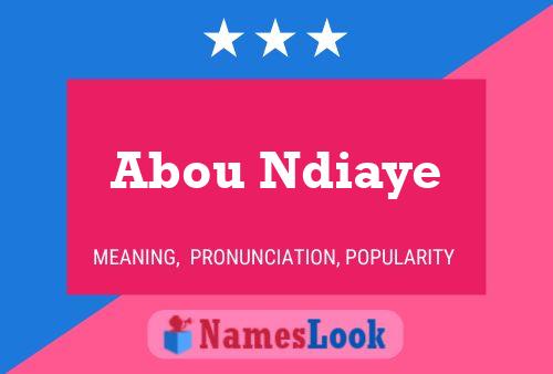 Affiche de nom Abou Ndiaye