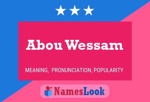 Affiche de nom Abou Wessam