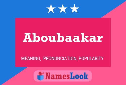 Affiche de nom Aboubaakar