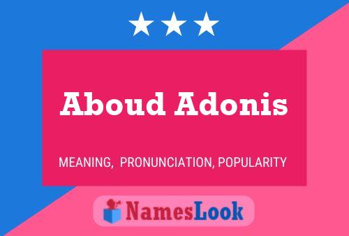 Affiche de nom Aboud Adonis