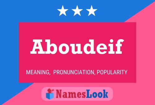 Affiche de nom Aboudeif