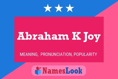 Affiche de nom Abraham K Joy