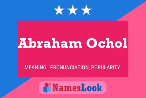 Affiche de nom Abraham Ochol