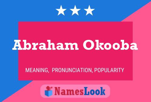 Affiche de nom Abraham Okooba