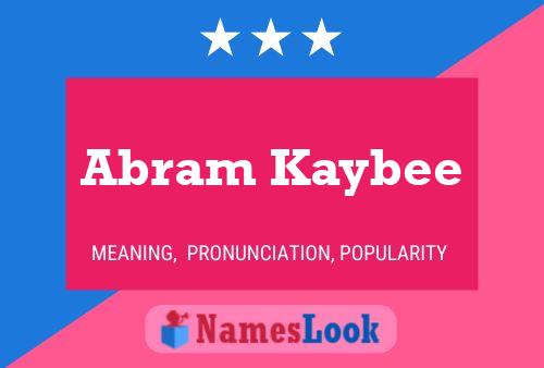 Affiche de nom Abram Kaybee