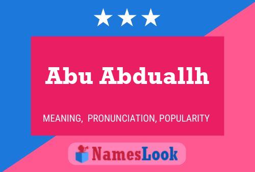 Affiche de nom Abu Abduallh