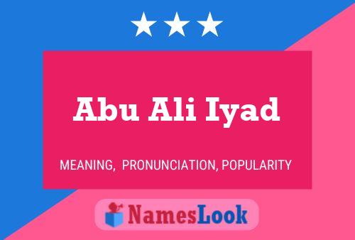 Affiche de nom Abu Ali Iyad