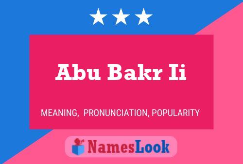 Affiche de nom Abu Bakr Ii