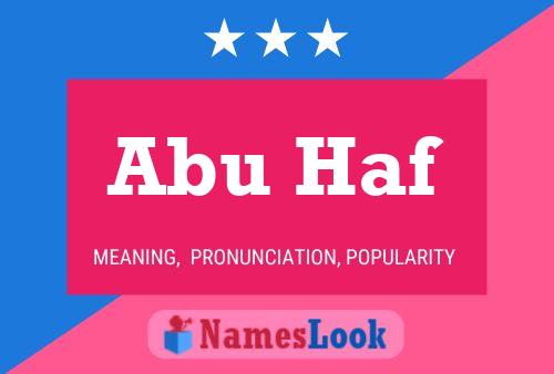 Affiche de nom Abu Haf