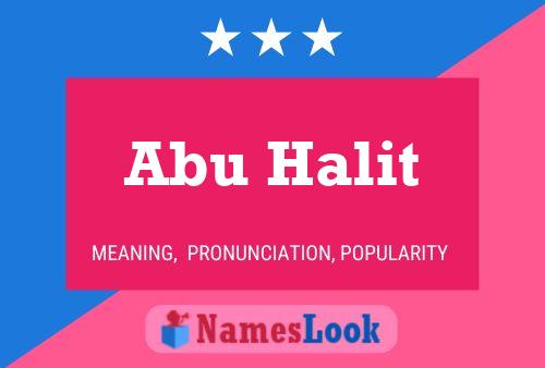 Affiche de nom Abu Halit