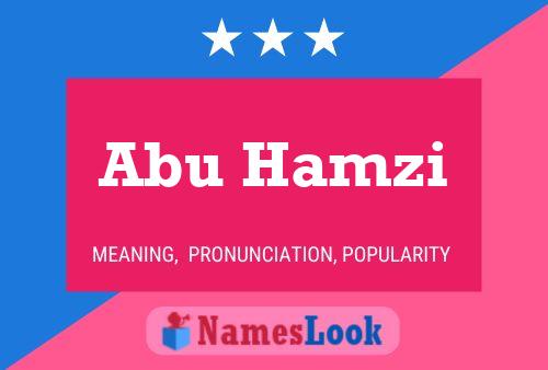 Affiche de nom Abu Hamzi