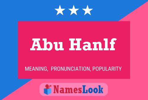 Affiche de nom Abu Hanlf